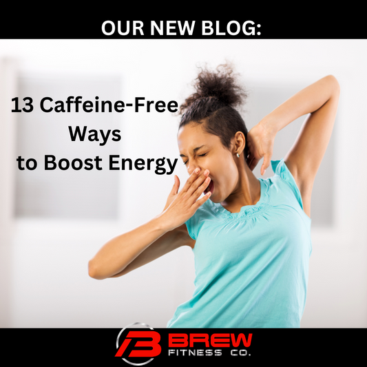 13 Caffeine-Free Ways to Boost Energy