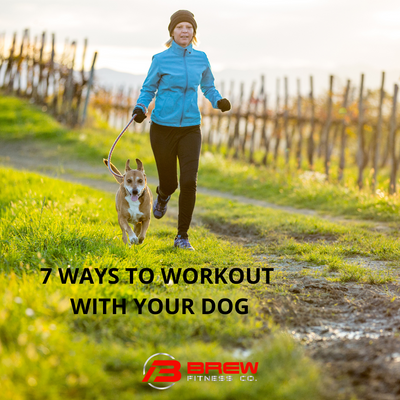 7 WAYS TO WORKOUT WITH YOUR DOG
