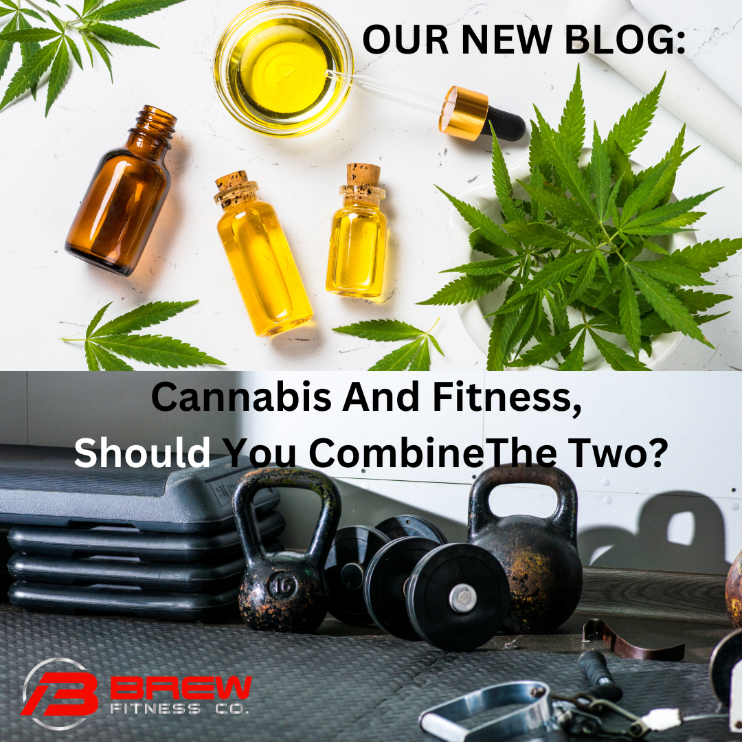 Cannabis And Fitness, Should You Combine The Two?