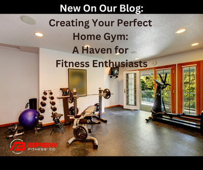 Creating Your Perfect Home Gym: A Haven for Fitness Enthusiasts