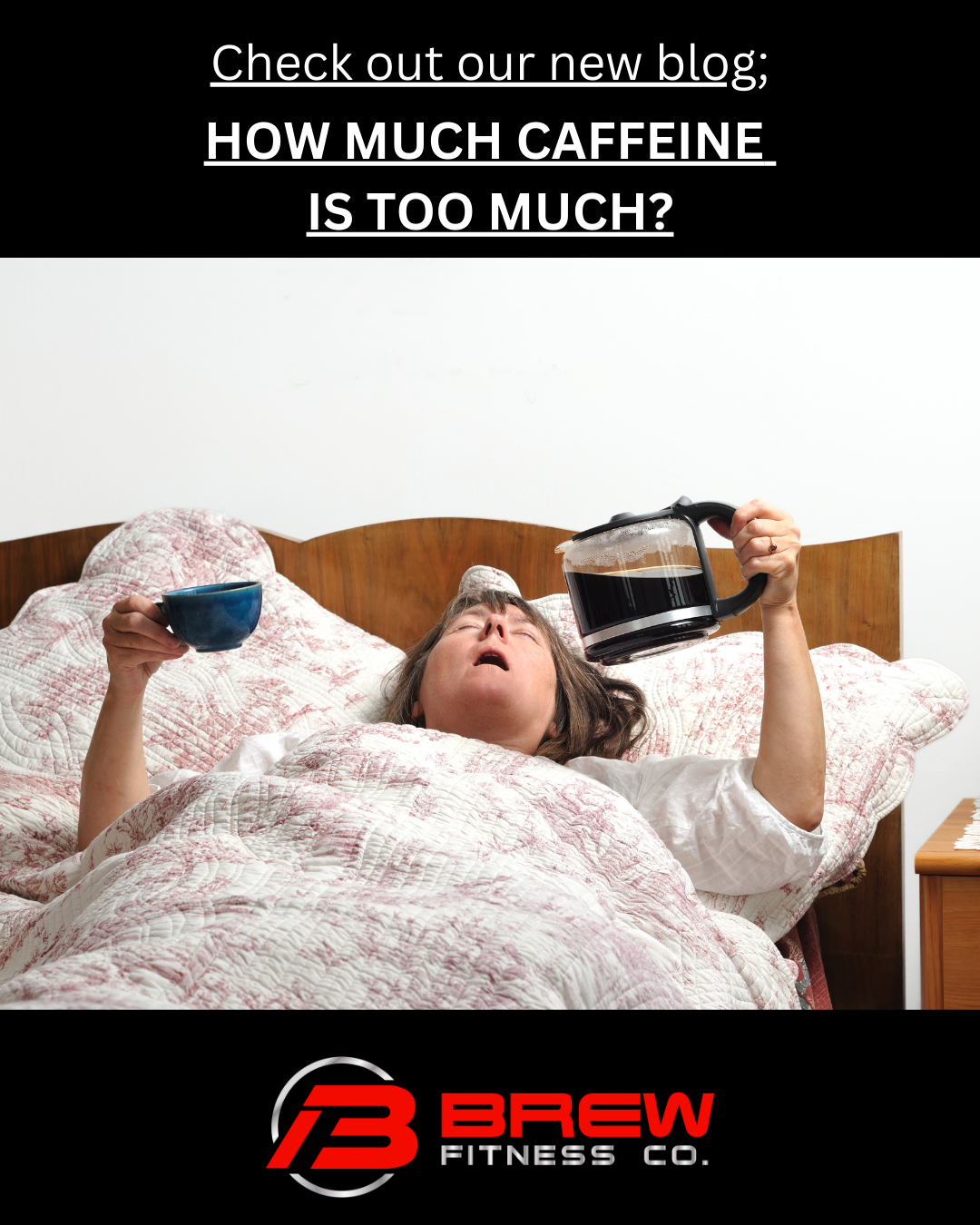 HOW MUCH CAFFEINE IS TOO MUCH?