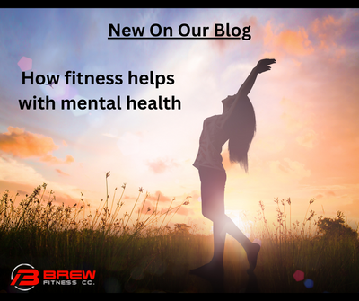 How Fitness Helps With Mental Health