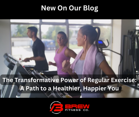 The Transformative Power of Regular Exercise: A Path to a Healthier, Happier You