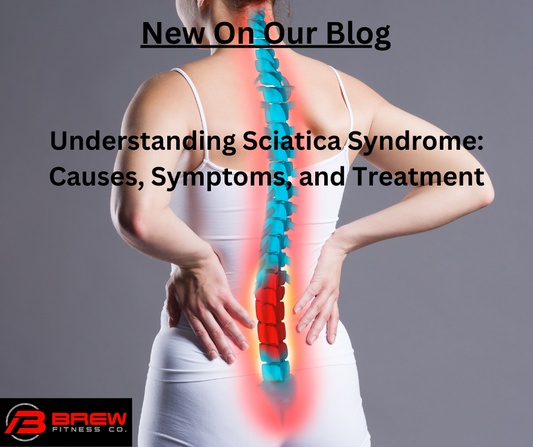 Understanding Sciatica Syndrome: Causes, Symptoms, and Treatment