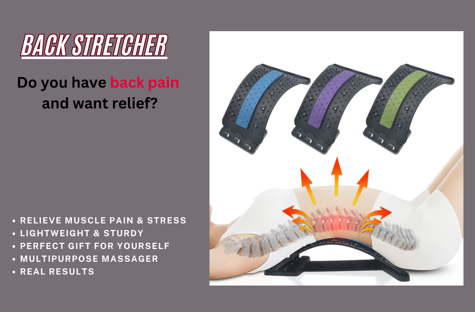 Our Back Stretcher is a convenient at home back pain treatment and preventative care product.